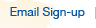 Email Sign-up